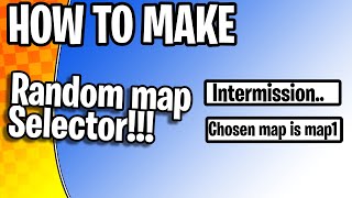 HOW TO MAKE Random Mapselector with Intermission [upl. by Vivia146]