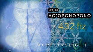 HOOPONOPONO ❤️ A POWERFUL Prayer for QUANTUM HEALING ✨ 432hz healingmusic hooponopono [upl. by Sergu732]