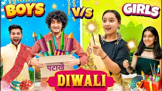 Boys vs Girls On Diwali  Ankush Kasana [upl. by Kettie]