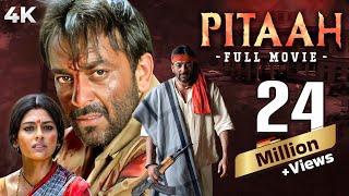 Pitaah  पिता  4K Full Movie  BLOCKBUSTER HIT  Sanjay Dutt  Jackie Shroff Nandita Das amp Om Puri [upl. by Salvay]