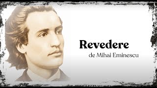 Revedere  de Mihai Eminescu ✨ [upl. by Mccallum]