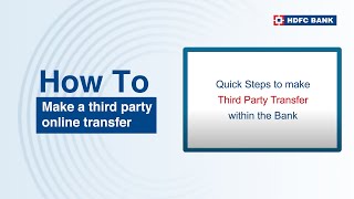 Make a third party online transfer  HDFC Bank [upl. by Attebasile]