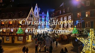 CHRISTMAS MARKET COLMAR FRANCE [upl. by Alabaster]