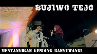 SUJIWO TEJO BANYUWANGI FULL VIDEO SUGIH TANPO BONDO LAGU BANYUWANGI [upl. by Tiduj]