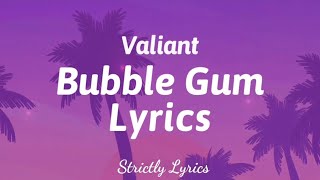 Valiant  Bubble Gum Lyrics Dutty Money Riddim  Strictly Lyrics [upl. by Aneehsirk765]