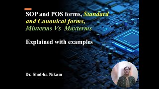 SOP and POS forms standard and canonical forms Minterms and Maxterms with examples [upl. by Ehcrop94]