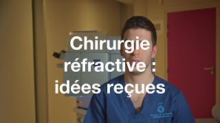 Chirurgie réfractive  les idées reçues  COF [upl. by Dalton]