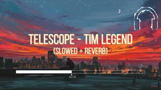 Telescope  Tim Legend feat Transviolet Slowed  Reverb  抖音 [upl. by Jaal]