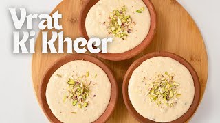 Navratri Spl Samak Ki kheer  व्रत के चावल की खीर  Vrat Ka Khaana  Rice Kheer  Kunal Kapur Recipe [upl. by Noneek]