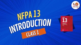 Class 1  Introduction to NFPA 13  Standard for the Installation of Sprinkler Systems [upl. by Ravel]