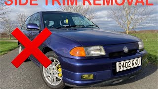 Side trim delete removing the plastic trim on a Vauxhall Astra GSI Mk3 [upl. by Kalin]