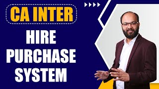 Hire Purchase System Chapter In Single Video  CA Intermediate Accounts Chapter 11  Chandan Poddar [upl. by Aelc]