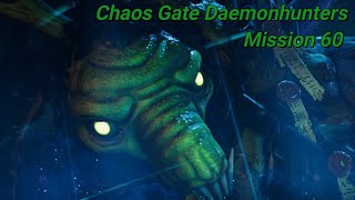 Lets play Warhammer 40K Chaos Gate Daemonhunters Mission 60Tentarus Hive 5GM Report 12 [upl. by Akitnahs]