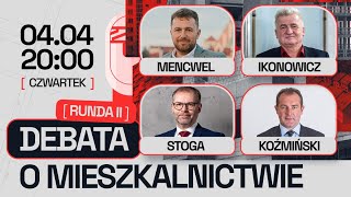 DEBATA O MIESZKALNICTWIE 2  DEWELOPERZY I AKTYWIŚCI KOŹMIŃSKI MENCWEL IKONOWICZ STOGA [upl. by Toombs]