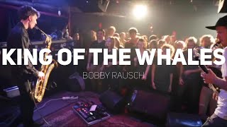 BOBBY RAUSCH  King Of The Whales [upl. by Anawaj]