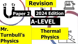 A Level Physics Paper 2 Revision Session Thermal Physics Questions [upl. by Noslien910]