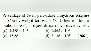 Percentage of Se in peroxidase anhydrous enzymes 05 by weight at wt784 then minimum molecular [upl. by Eenitsed]