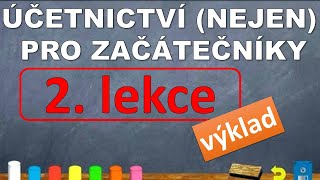 Majetek a aktiva podniku dlouhodobý majetek oběžný majetek  KURZ ÚČETNICTVÍ 2 lekce [upl. by Ise]