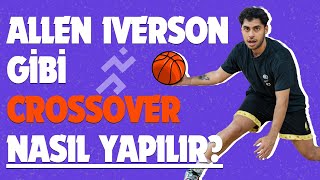 ALLEN IVERSON GİBİ CROSSOVER YAP [upl. by Chi614]