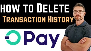 ✅ How To Delete Transaction History on Opay Easy Guide [upl. by Foss]