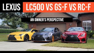 Lexus LC500 vs GSF vs RCF An Owners Perspective [upl. by Neret795]