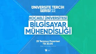 Kocaeli Üniversitesi Bilgisayar Mühendisliği  Üniversite Tercih Serisi22 [upl. by Nij]