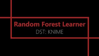 Random Forest Learner KNIME Analytics Platform [upl. by Litton533]