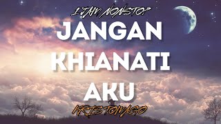 Jangan Khianati Aku  Kris Tomago X Factor Indonesia  Azlan amp The Typewriter  1 Jam [upl. by Balliol703]