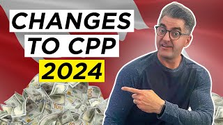 2024 CPP Changes What You Need To Know Maximum Contributions Increase and More [upl. by Htilil]