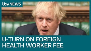 Coronavirus Boris Johnson performs Uturn on fee for foreign health and care workers  ITV News [upl. by Japheth]