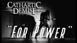 Cathartic Demise  For Power Official Music Video [upl. by Draillih]