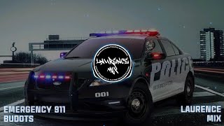 EMERGENCY 911 BUDOTS REBEAT  LRNCE MIX [upl. by Ltihcox]