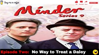 Minder 80s 90s TV 1993 SE9 EP2  No Way to Treat a Daley [upl. by Hamid368]