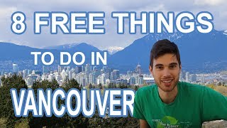 8 FREE THINGS TO DO IN VANCOUVER  tips for visiting Vancouver [upl. by William]