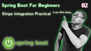 2 Stripe Integration in Java Spring Boot Seamless Payment Processing 4 Your Applications Practical [upl. by Helfand103]