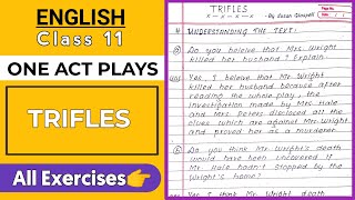 Class 11  English  Trifles  By Susan Glaspell  All Exercises And Notes  One Act Plays Trifles [upl. by Scheers]