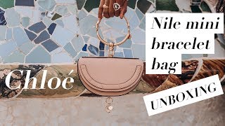 Unbox The Chloé Nile Mini Bracelet Bag With Me  10 Off [upl. by Neras437]