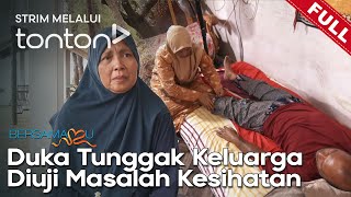 FULL Bersamamu 2024  2 Jun  Duka Tunggak Keluarga Diuji Masalah Kesihatan  Tonton [upl. by Mcmillan]