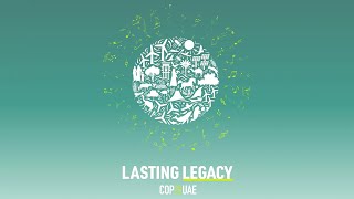 Lasting Legacy  COP28 Official Anthem [upl. by Johann]