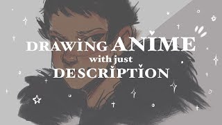 Drawing Anime Characters with just Description [upl. by Samled]