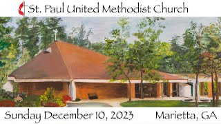 St Paul UMC Marietta GA  Sunday December 10 2023 [upl. by Atiana]