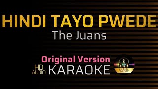 HINDI TAYO PWEDE The Juans KARAOKEMINUS 1 LARIEL STATION [upl. by Zerline]