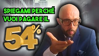 Ti piace pagare il 54 di tasse Non guardare questo video  Avv Mauro Savino [upl. by Sirroned]