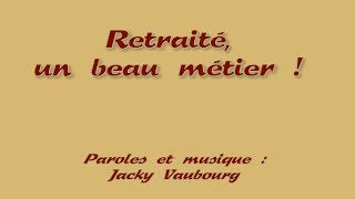 retraité un beau métier [upl. by Bradlee]