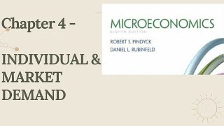 Chapter 4 Individual and Market Demand [upl. by Adlanor]