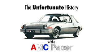 The Unfortunate History of the AMC Pacer  Documentary Film [upl. by Nnyltak]