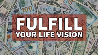 5 Signs  Fulfill Your Life Vision [upl. by Ladnik]