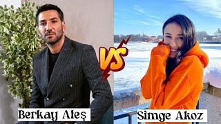 Berkay Ateş Vs Simge Aköz  lifestyle Comparison 2024 [upl. by Nylannej]