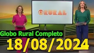 GLOBO RURAL 180824  COMPLETO [upl. by Petie]