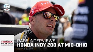 Drivers PostRace Reaction  2024 Honda Indy 200 at MidOhio  INDYCAR [upl. by Kowtko]